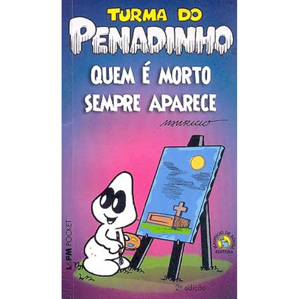 Turma do Penadinho Quem é Morto Sempre Aparece Editora L&PM Rika Comic Shop Gibis Turma do Penadinho Quem é Morto Sempre Aparece Editora L&PM Rika Comic Shop Gibis