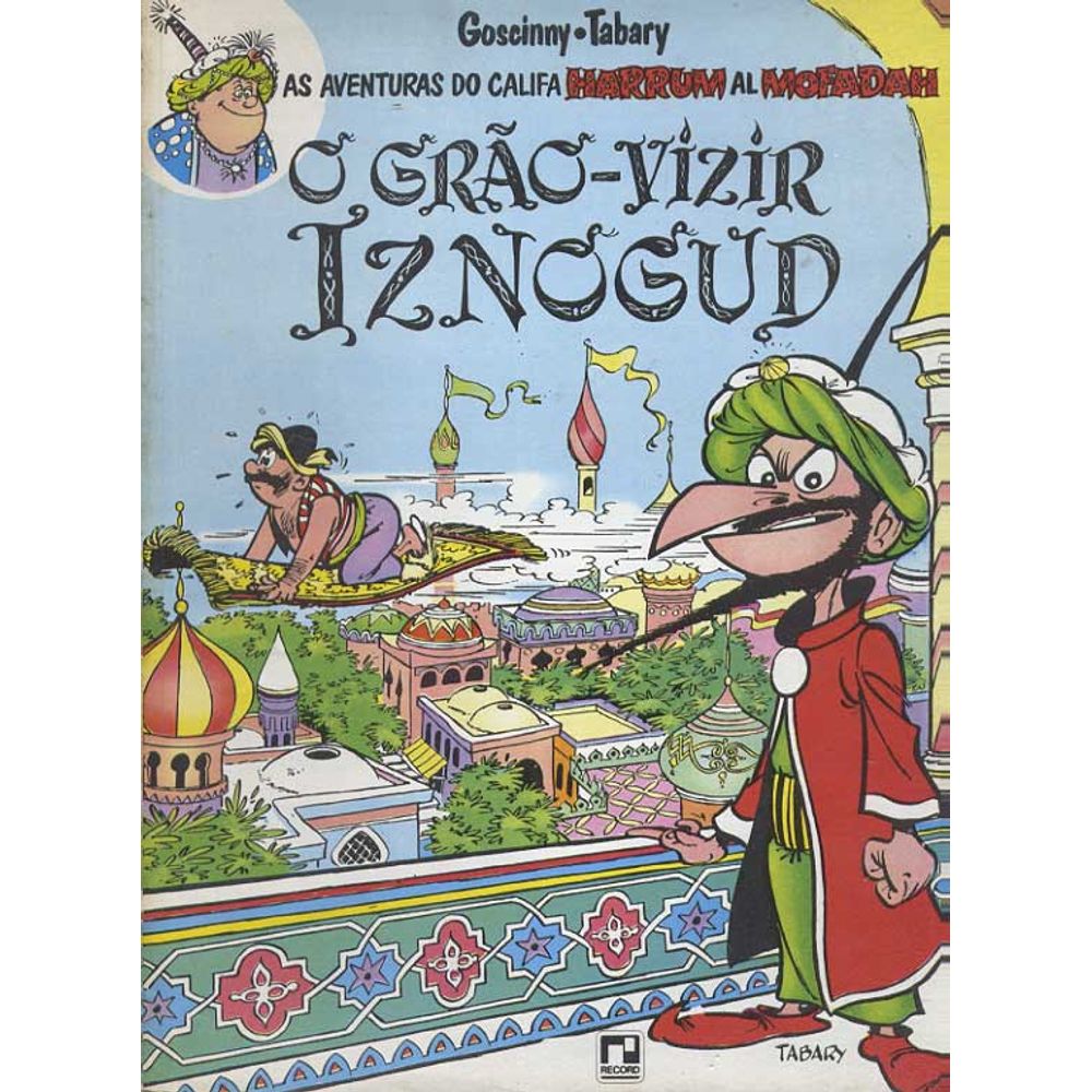 Iznogud - O Grão-Vizir Iznogud Editora Record - Gibis Quadrinhos ...